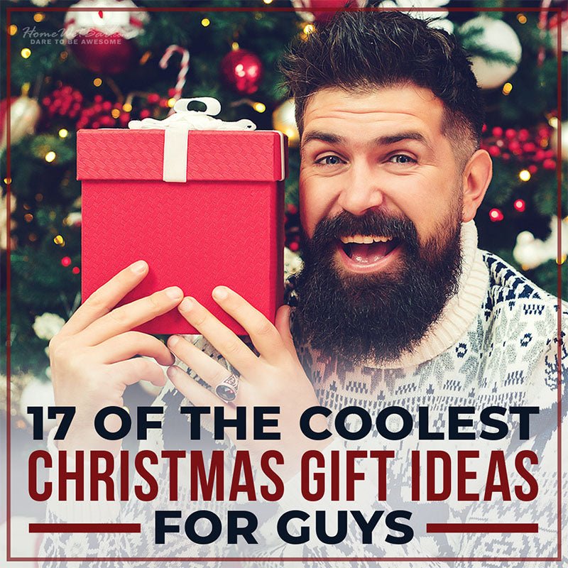 17 of the Coolest Christmas Gift Ideas for Guys - HomeWetBar