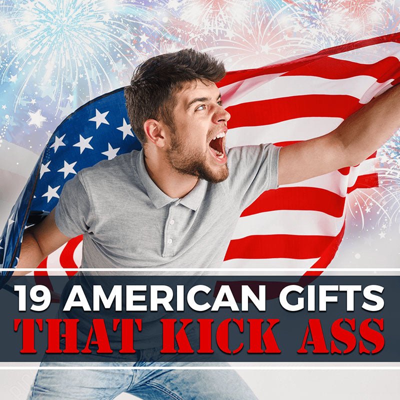 19 American Gifts That Kick Ass - HomeWetBar