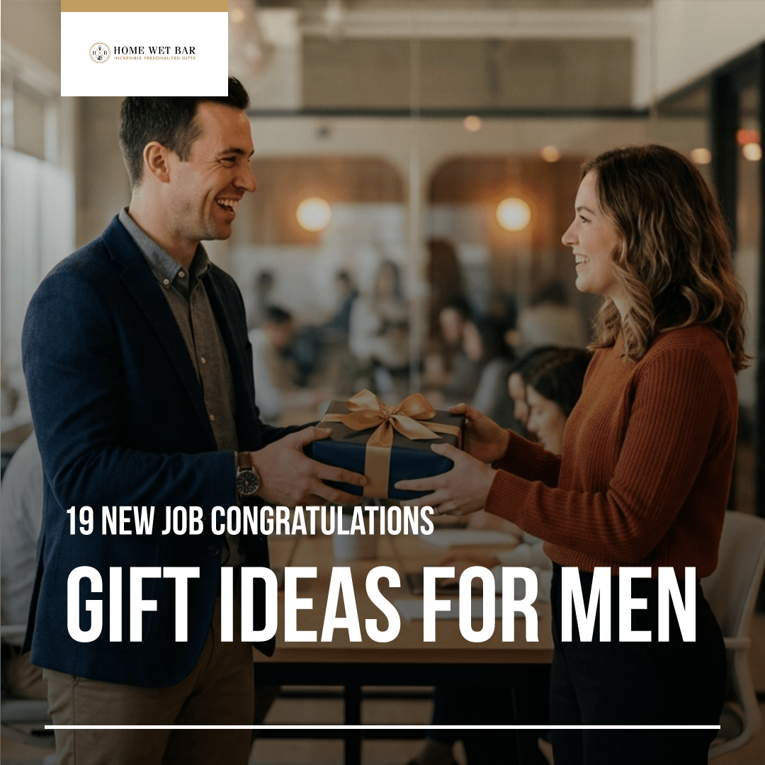 19 New Job Congratulations Gift Ideas for Men - HomeWetBar