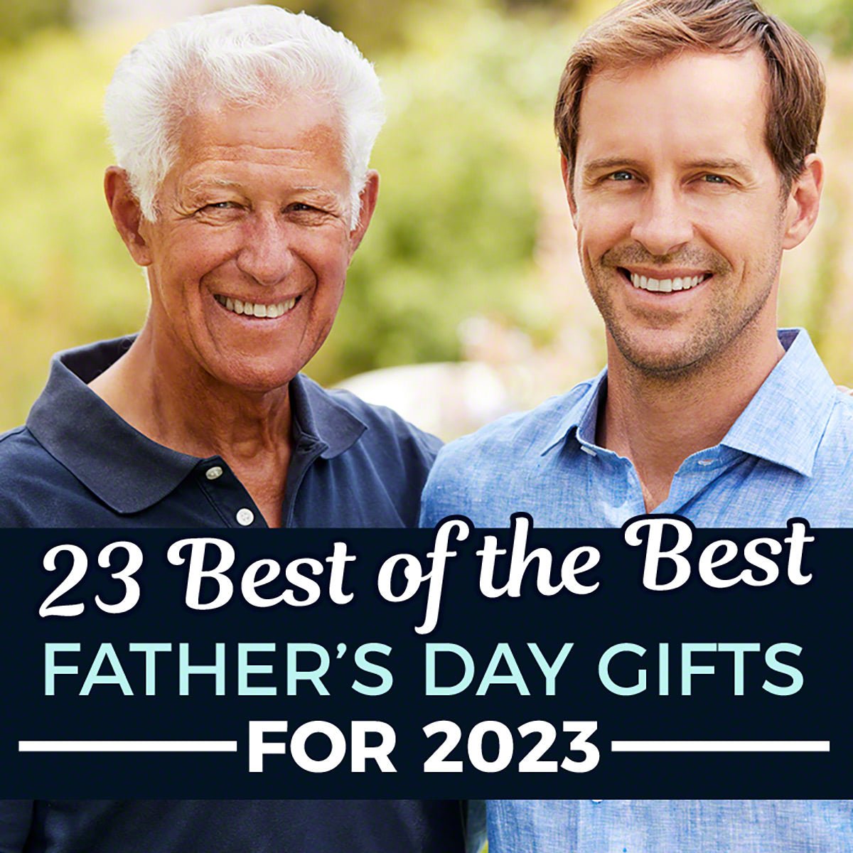 23 Best of the Best - Father's Day Gifts for 2023 - HomeWetBar