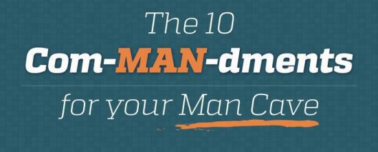 10 Commandments for Man Caves