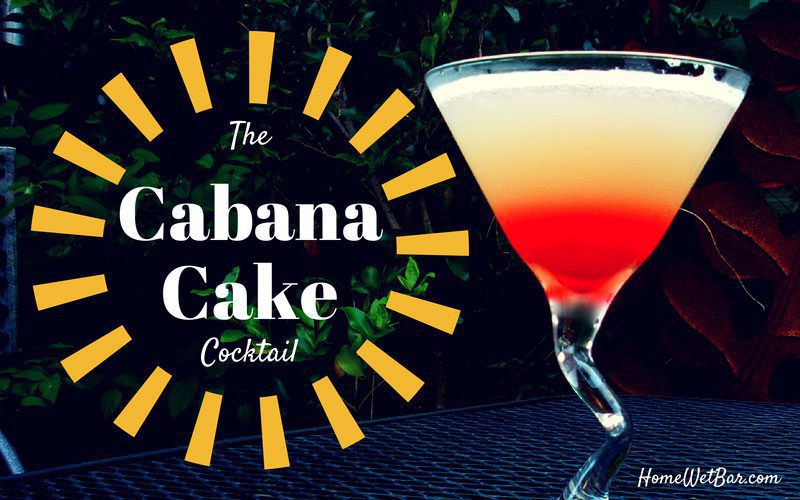 Vodka Cocktails: The Cabana Cake