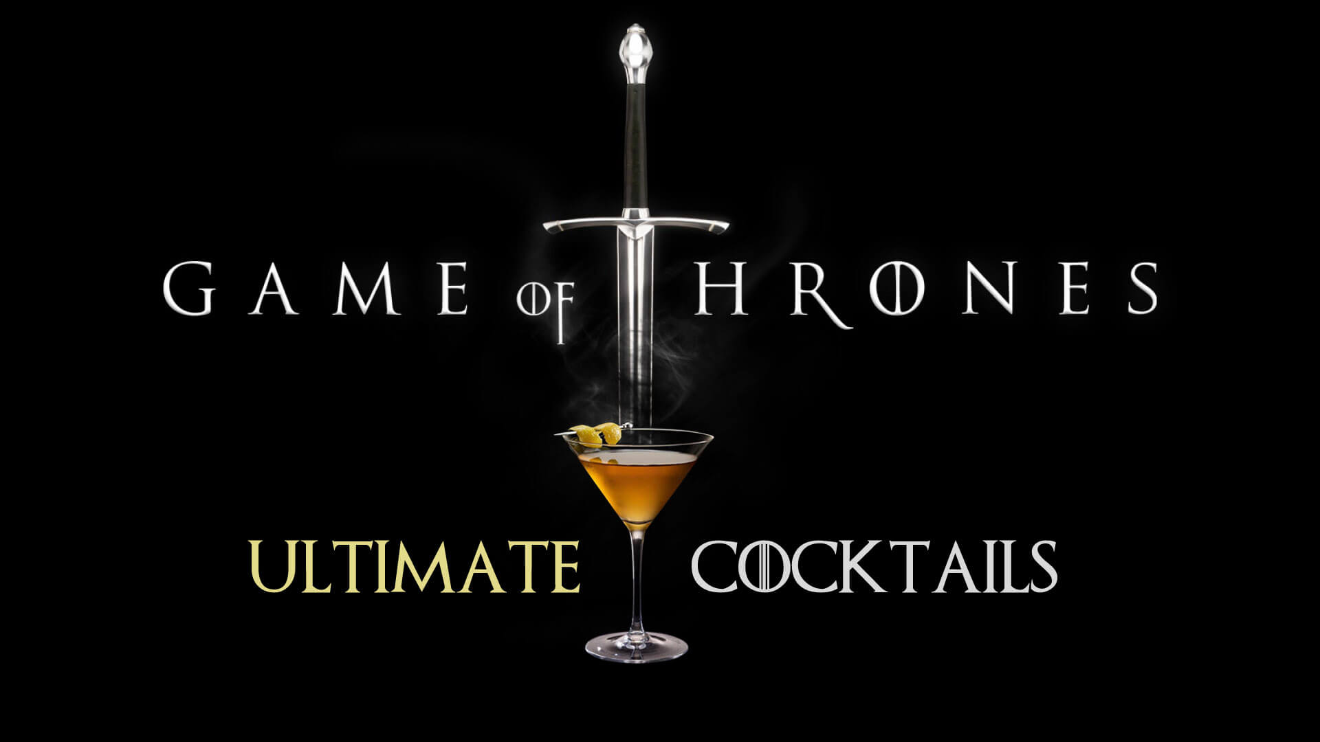 Game of Thrones Ultimate Cocktails List
