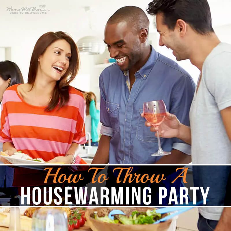 How to Throw a Housewarming Party
