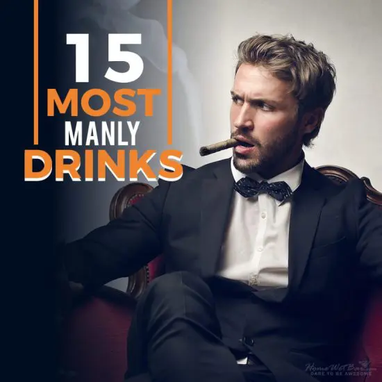 15 Most Manly Drinks