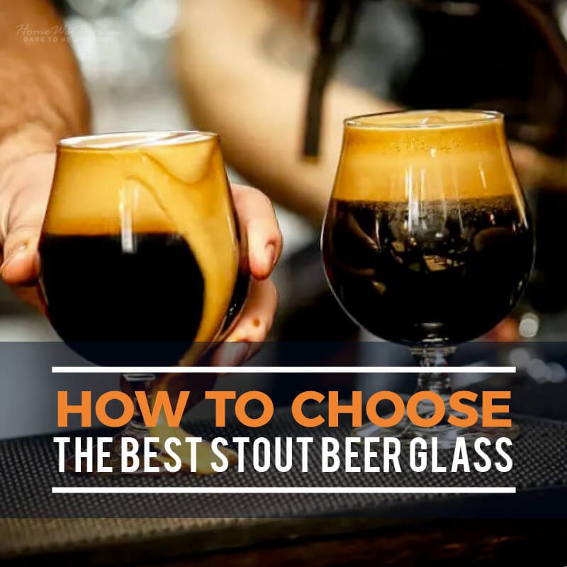 How to Choose the Best Stout Beer Glass