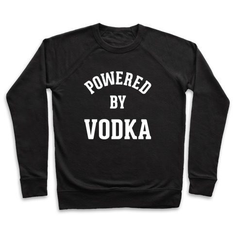 Powered By Vodka Black Sweatshirt