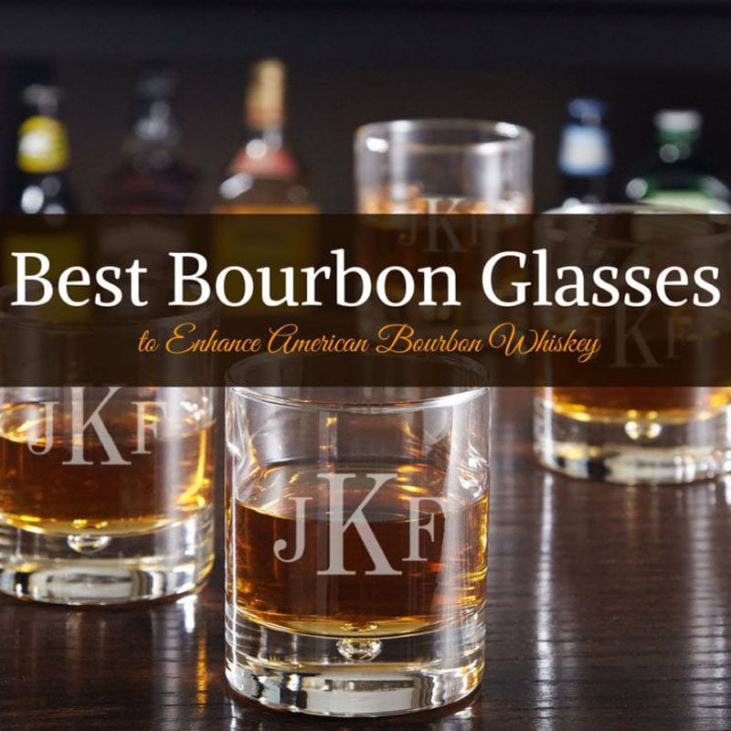 23 Best Bourbon Glasses to Enhance Your American Whiskey