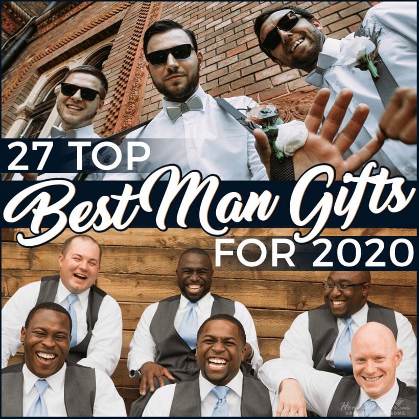 27 Top Best Man Gifts For 2020