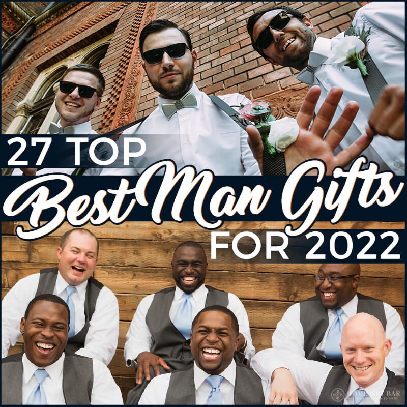 27 Top Best Man Gifts for 2022