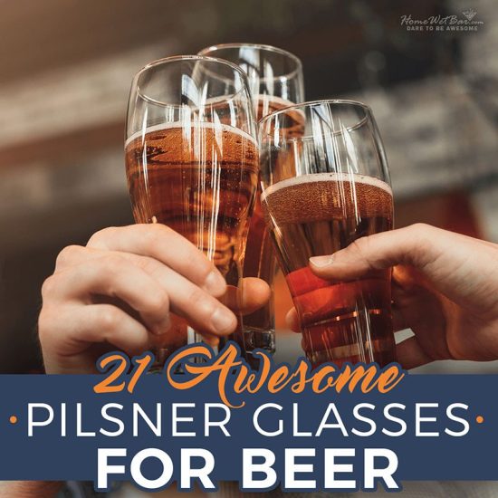 21 Awesome Pilsner Glasses for Beer