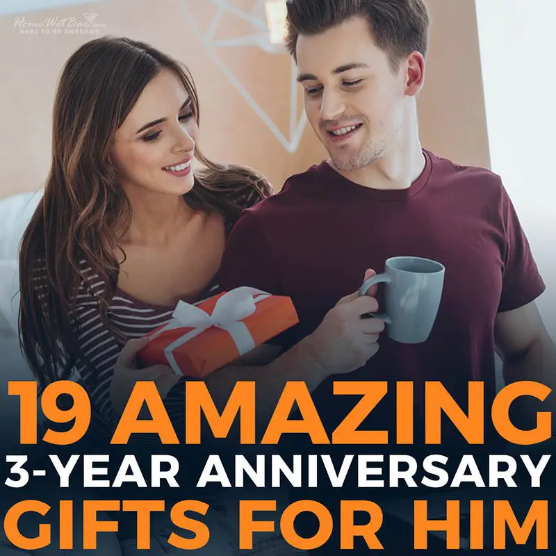 19 Amazing 3-Year Anniversary Gift Ideas for Him
