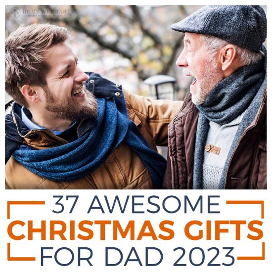 37 AWESOME Christmas Gifts for Dad 2023