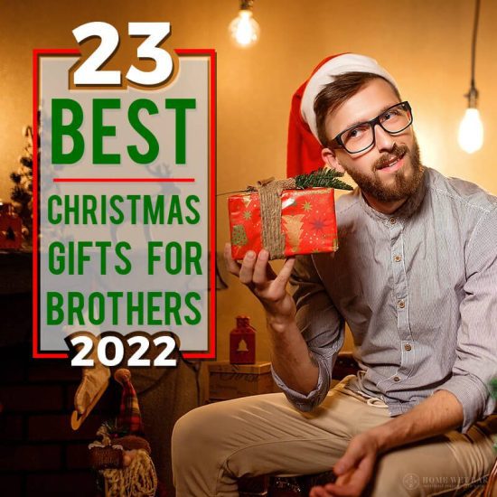 23 Best Christmas Gifts for Brothers 2022