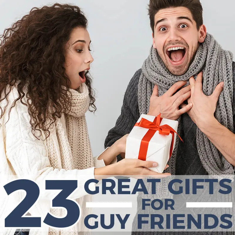 23 Great Gifts for Guy Friends
