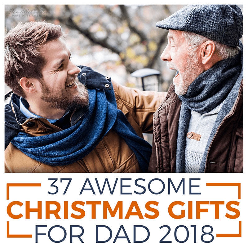 37 AWESOME Christmas Gifts for Dad 2018
