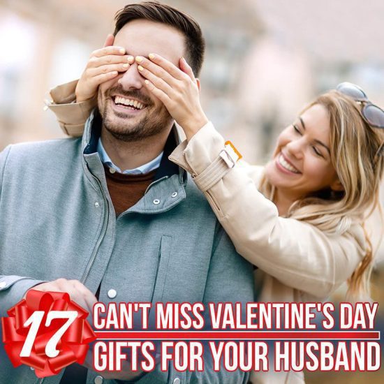 17 Can't Miss Valentine's Day Gifts for Your Husband