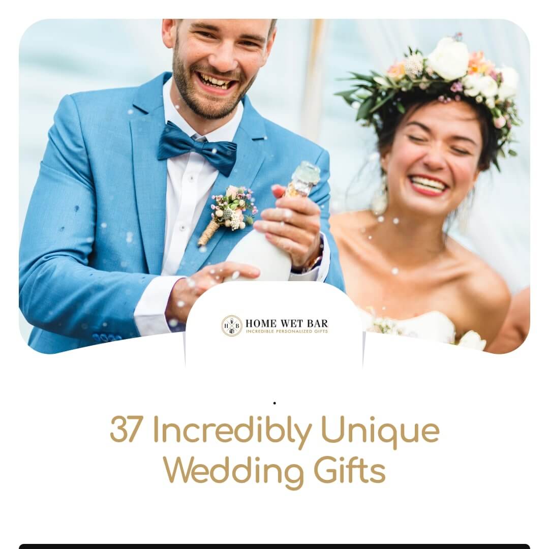37 Incredibly Unique Wedding Gifts
