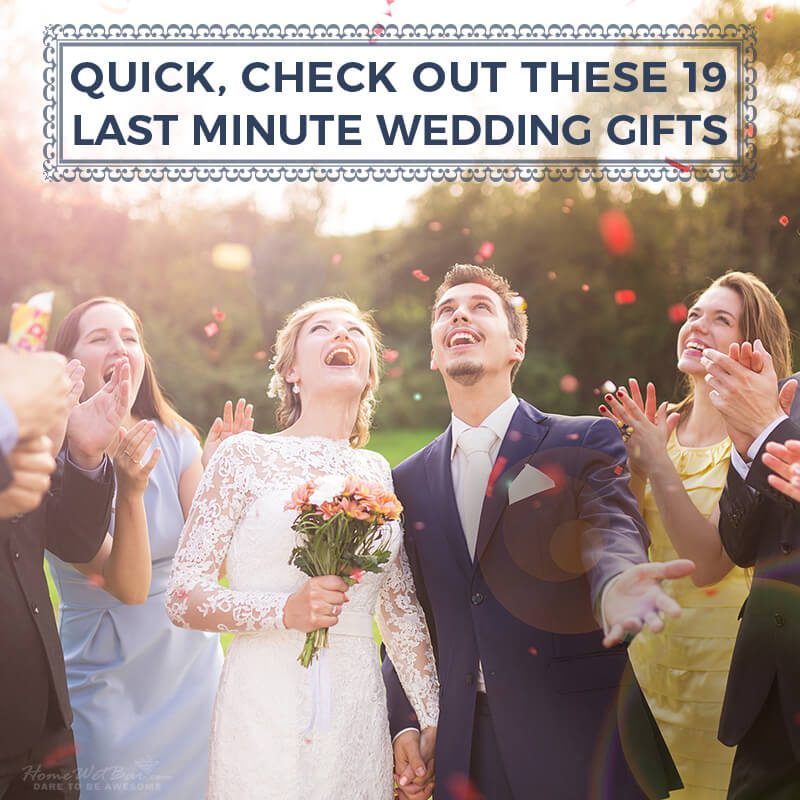 Quick, Check Out These 19 Last Minute Wedding Gifts