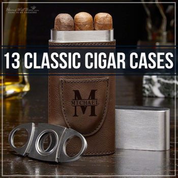 13 Classic Cigar Cases
