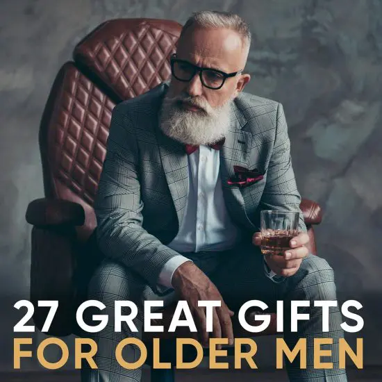 27 Great Gifts for Older Men