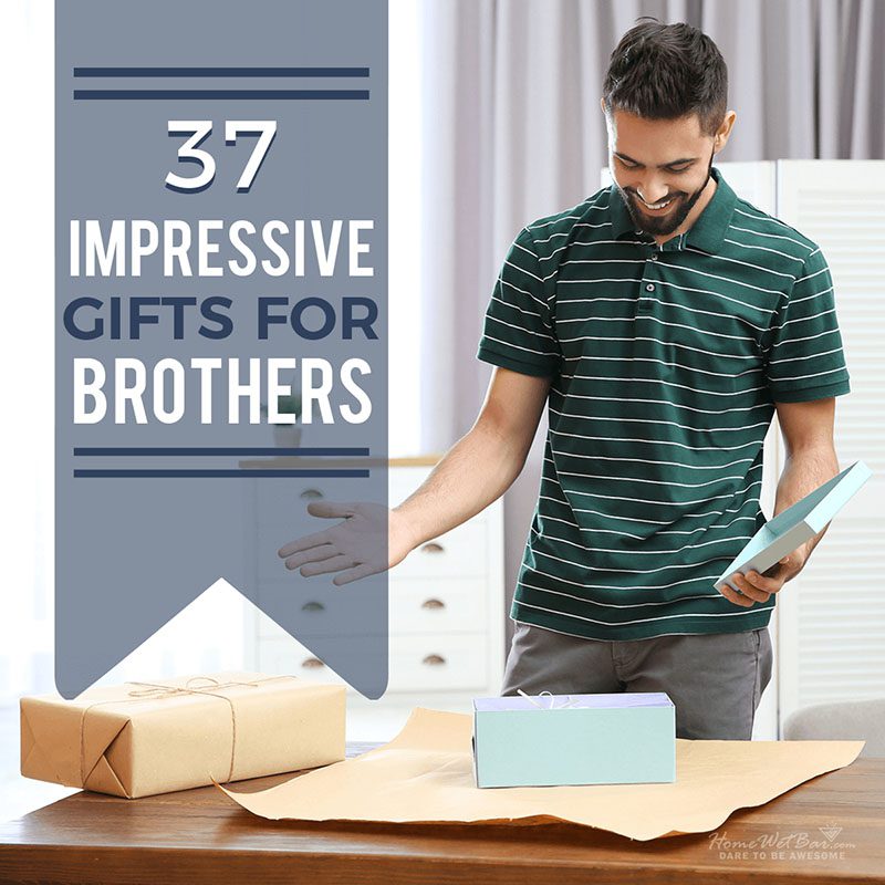 37 Impressive Gifts for Brothers