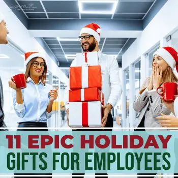 11 Epic Holiday Gifts for Employees