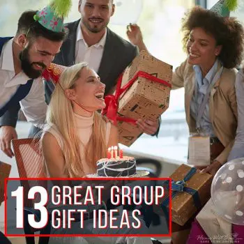 13 Great Group Gift Ideas