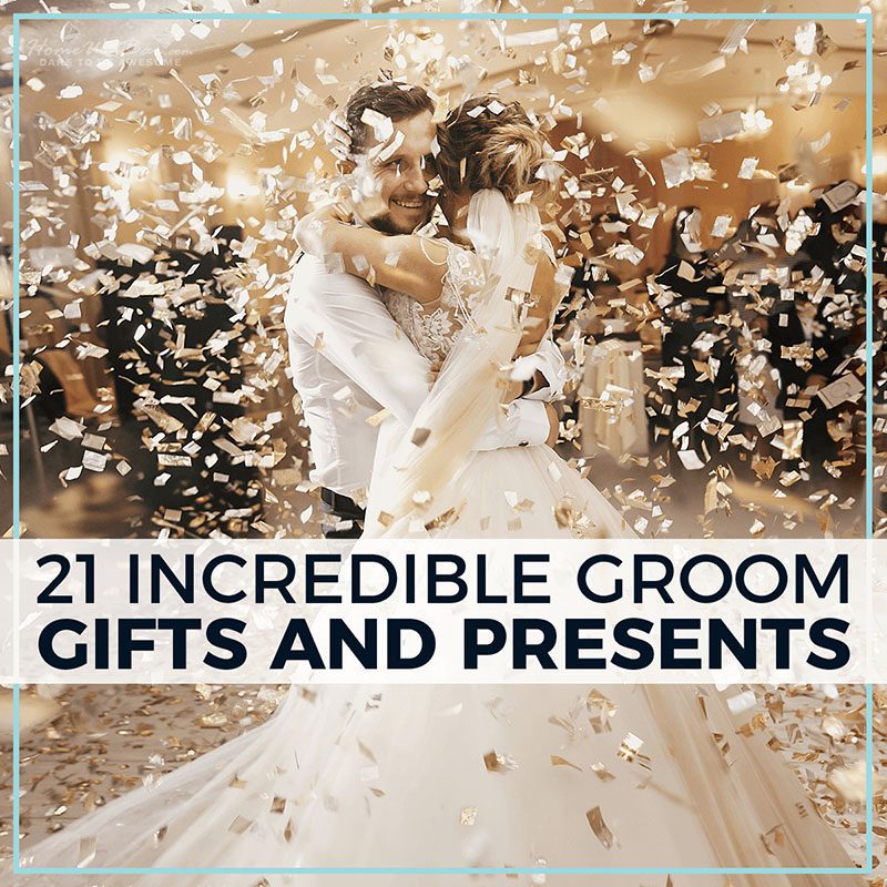 21 Incredible Groom Gifts and Presents