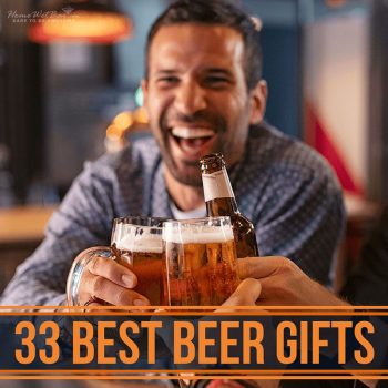 33 Best Beer Gifts
