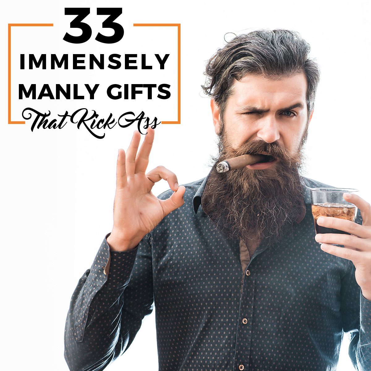33 Immensely Manly Gifts That Kick Ass