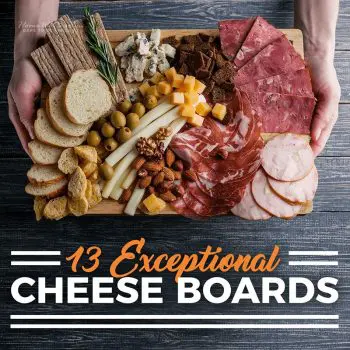 13 Exceptional Cheese Boards