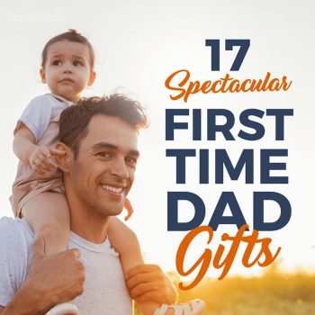 17 Spectacular First Time Dad Gifts