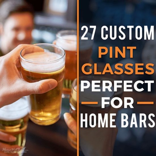27 Custom Pint Glasses Perfect for Home Bars