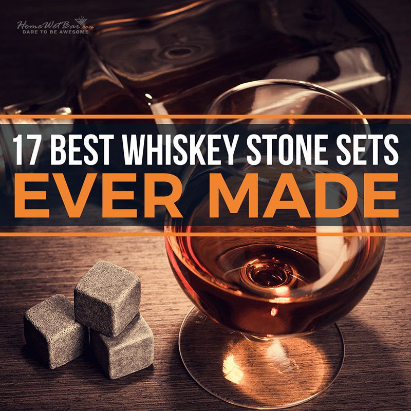 17 Best Whiskey Stones Sets Ever Made
