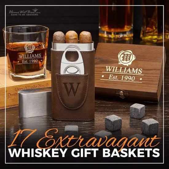 17 Extravagant Whiskey Gift Baskets