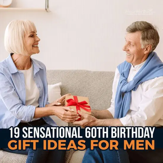 19 Sensational 60th Birthday Gift Ideas for Men