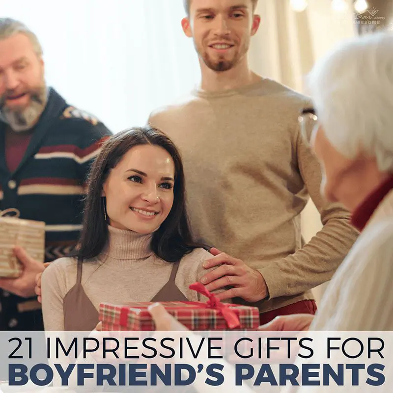 21 Impressive Gifts for Boyfriends Parents