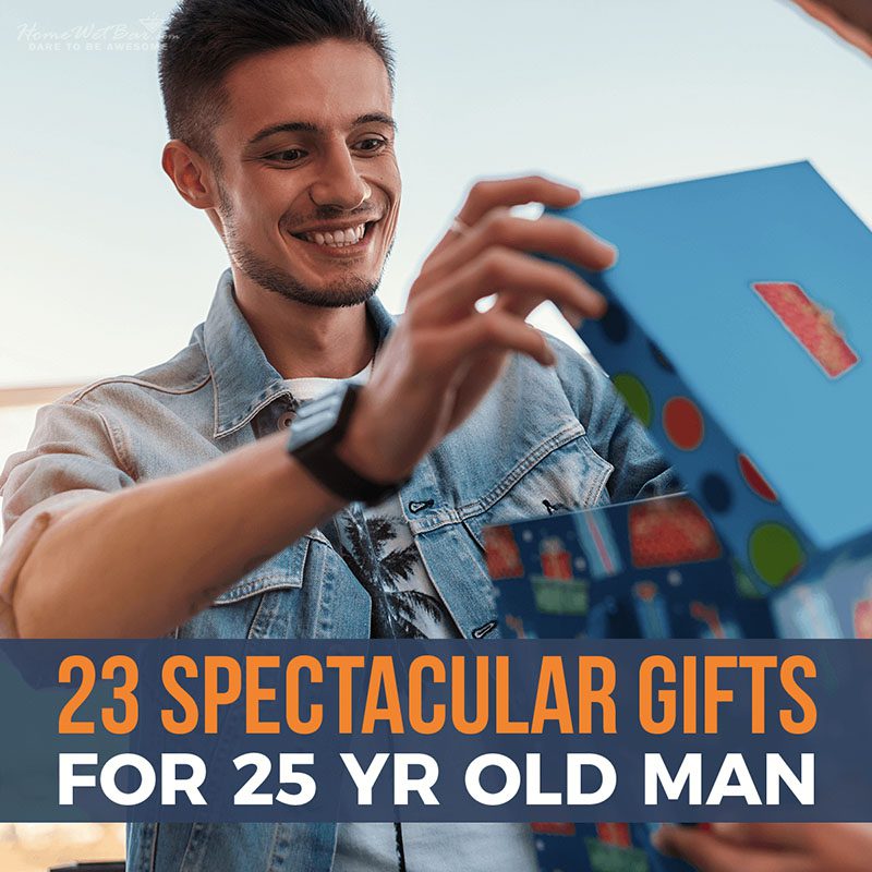 23 Spectacular Gifts for 25 yr Old Man