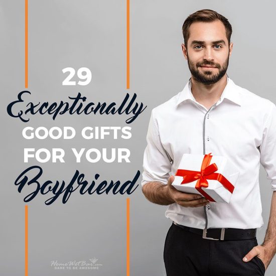 29 Exceptionally Good Gifts for Your Boyfriend