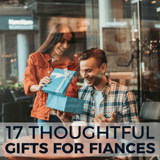 17 Thoughtful Gifts for Fiances