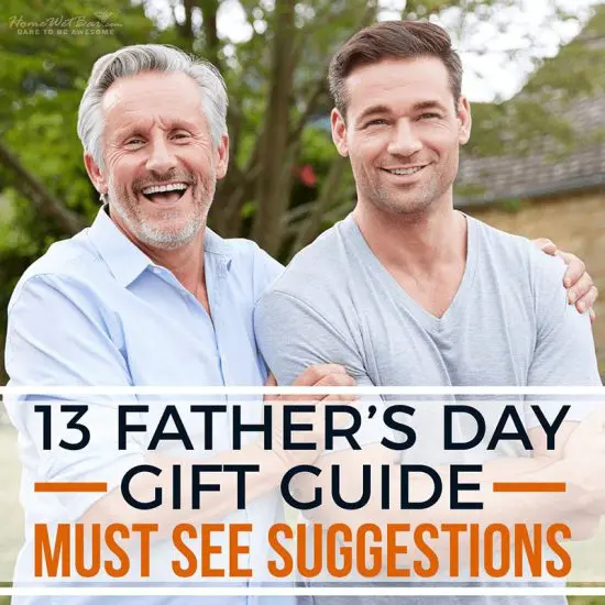 13 Father's Day Gift Guide Must See Suggestions