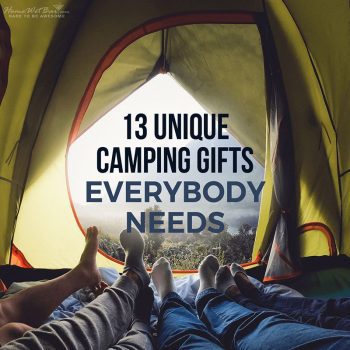 13 Unique Camping Gifts Everybody Needs