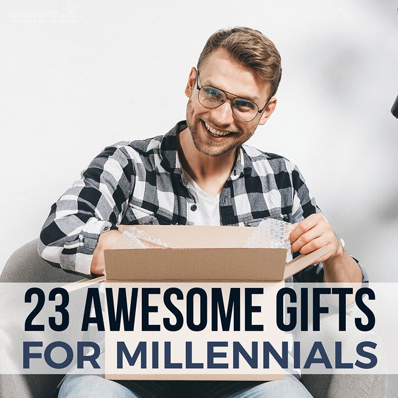 23 Awesome Gifts for Millennials