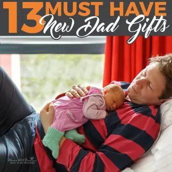13 Must Have New Dad Gifts