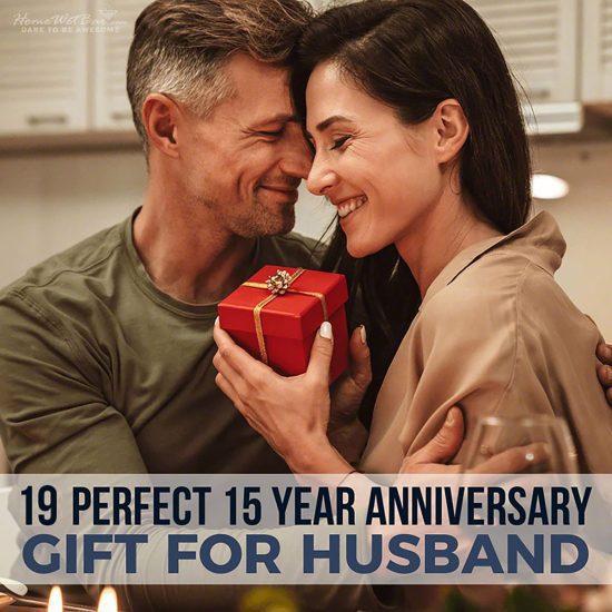 19 Perfect 15 Year Anniversary Gift for Husband