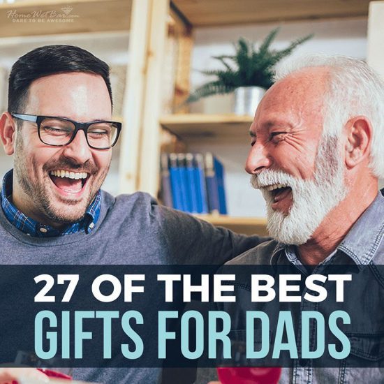 27 of the Best Gifts for Dads