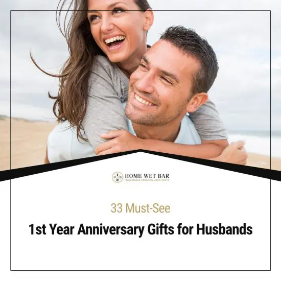 1st Year Anniversary Gifts for Husbands
