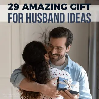 29 Amazing Gift for Husband Ideas