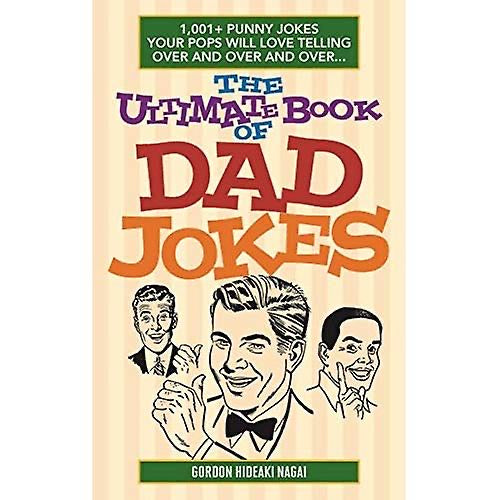 The Ultimate Book of Dad Jokes